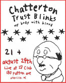 Chatterton / Trust Blinks / my body with blood on Aug 29, 2024 [092-small]