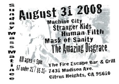 Mask of Sanity / The Amazing Disgrace / Human Filth / Machine City / Stranger Kids on Aug 31, 2008 [819-small]