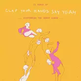 Clap Your Hands Say Yeah on Apr 11, 2025 [024-small]