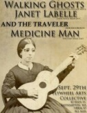 Walking Ghosts / Janet Lebelle / And The Traveler / Medicine Man on Sep 29, 2012 [992-small]