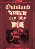 Outstand / Viggen / Cry BBY / Try Me on Apr 4, 2025 [939-small]