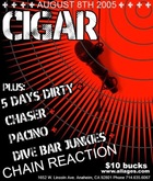 Cigar / 5 Days Dirty / Chaser / Pacino / Dive Bar Junkies on Aug 8, 2005 [613-small]