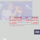 I hate it too / Rusted Hearts / Laid low on Apr 10, 2025 [556-small]