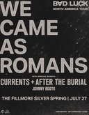 We Came As Romans / Currents / After the Burial / Johnny Booth on Jul 27, 2025 [596-small]