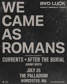 We Came As Romans / After the Burial / Currents / Johnny Booth on Jul 25, 2025 [927-small]
