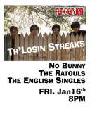 The Losin' Streaks / The Rantouls / No Bunny / The English Singles on Jan 16, 2009 [880-small]