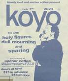 Koyo / Holy Figures / Dull Mourning / Sparing on Feb 7, 2023 [925-small]