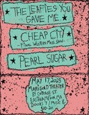 The Leafies You Gave Me / Cheap City / Pearl Sugar on May 17, 2025 [460-small]