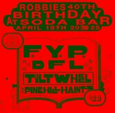 F.Y.P. / DFL / Tiltwheel / The Pine Hill Haints on Apr 18, 2025 [845-small]