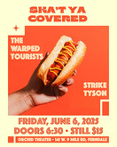 Ska't Ya Covered / The Warped Tourists / Strike Tyson on Jun 6, 2025 [942-small]