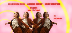 The Colony Motel / Autumn Hollow / Chris Goudreau on Jun 7, 2025 [689-small]