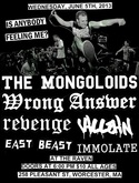 The Mongoloids / Wrong Answer / Revenge / Villian / East Beast / Immolate on Jun 5, 2013 [169-small]