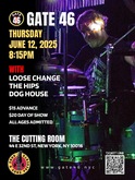 Gate 46 / Loose Change / The Hips / Dog House on Jun 12, 2025 [958-small]