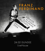 tags: Franz Ferdinand, Dundee, Scotland, United Kingdom, Gig Poster, Advertisement, Livehouse - Franz Ferdinand on Feb 24, 2026 [656-small]