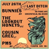 Bunnies / The Lookout Honeys / Cousin Greg / PMS on Jul 26, 2025 [609-small]