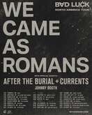 tags: We Came As Romans, Charlotte, North Carolina, United States, Advertisement, The Fillmore Charlotte, AvidXchange Music Factory - We Came As Romans / Currents / After the Burial / Johnny Booth on Jul 30, 2025 [350-small]