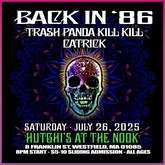 Back in 86 / Trash Panda Kill Kill / Catrick on Jul 26, 2025 [463-small]