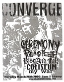 Converge / Ceremony / Pulling Teeth / Rise And Fall / Coliseum / My war on Mar 26, 2009 [435-small]