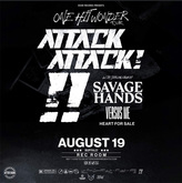 Attack Attack! / Savage Hands / Versus Me / Heart For Sale on Aug 19, 2025 [349-small]