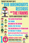 The Rub Wrongways Records and the Fawns Tenth Anniversary Special on Jan 12, 2013 [712-small]