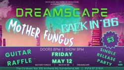 Mother Fungus / Back in 86 / Dreamscape on May 12, 2023 [355-small]