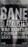 Bane / Blacklisted / War Hungry / Foundation / Seasick / Manvswild on Oct 18, 2009 [521-small]