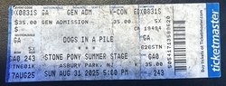 ticket stub, tags: Ticket - Dogs in a Pile / Low Cut Connie / Meraki / Fungkshui / Dabble / Desert Jellies on Aug 31, 2025 [614-small]