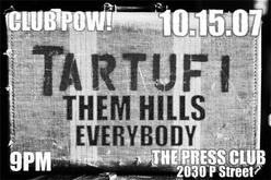 Tartufi / Them Hills / Everybody on Oct 15, 2007 [853-small]