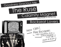The Ruse / The Backseat Lovers / Goodness Gracious Me / Calamity Magnet on Nov 13, 2008 [441-small]