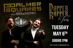 tags: The Palmer Squares, Jarv, Palmtree, Redding, California, United States, Gig Poster, The Dip - The Palmer Squares / Jarv / Palmtree on May 6, 2025 [532-small]