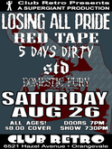 Losing All Pride / Red Tape / 5 Days Dirty / S.T.D. / Domestic Fury on Aug 26, 2006 [509-small]