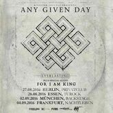 Any Given Day / For I Am King on Aug 28, 2016 [432-small]