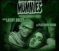 Here Come the Mummies / Platinum Moon / Lachy Doley on Oct 19, 2025 [908-small]