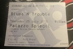 tags: Blues 'n' Trouble, Edinburgh, Scotland, United Kingdom, Ticket, Palazzo Spiegel (Assembly George Square Gardens) - Blues 'n' Trouble on Jul 25, 2013 [606-small]
