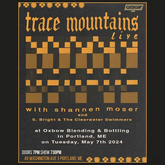 tags: Trace Mountains, Shannen Moser, S. Bright & The Clearwater Swimmers, Portland, Maine, United States, Gig Poster, Oxbow Blending & Bottling - Trace Mountains / Shannen Moser / S. Bright & The Clearwater Swimmers on May 7, 2024 [485-small]