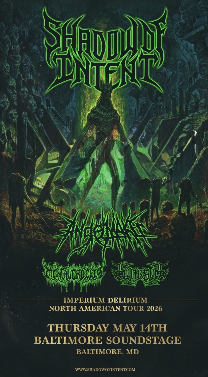May 14, 2026: Shadow of Intent / AngelMaker / Mental Cruelty
