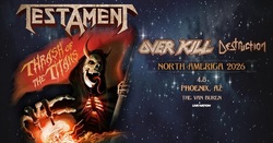 Testament / Overkill / Destruction on Apr 8, 2026 [590-small]