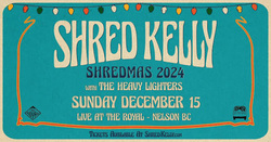 Shred Kelly / The Heavy Lighters on Dec 15, 2024 [708-small]