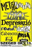 tags: Ossian, Depresszió, Road, Junkies, Cadaveres, Akela, Szeged, Csongrád-Csanád, Hungary, Gig Poster, IH rendezvényközpont - Ossian / Depresszió / Road / Junkies / Cadaveres / Akela on Oct 13, 2005 [472-small]
