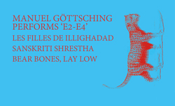 Manuel Göttsching / Bear Bones, Lay Low / Les Filles de Illighadad / Sanskriti Shrestha on Nov 26, 2016 [413-small]