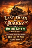Last Train To Juarez on Jan 22, 2026 [447-small]