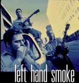 Left Hand Smoke on Aug 10, 2000 [241-small]