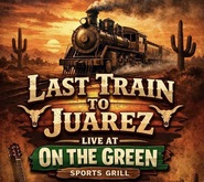 Last Train To Juarez on Mar 26, 2026 [523-small]