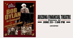 Bob Dylan / Lucinda Williams & Her Band / The John Doe Folk Trio on Jun 23, 2026 [768-small]