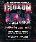 Gideon / Mugshot / Nailed Shut MA / Satiate / Shapethrower on May 18, 2026 [187-small]