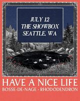 tags: Gig Poster - Have A Nice Life / Rhododendron / Bosse‐de‐Nage on Jul 12, 2026 [761-small]