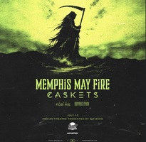 Memphis May Fire / Caskets / If Not For Me / Royale Lynn on Jul 15, 2026 [601-small]
