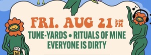 Tune-Yards / Rituals of Mine / Everyone Is Dirty on Aug 21, 2026 [255-small]
