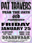 Fear the Days / Pat Travers / S.T.D. / Poindexter on Jan 25, 2008 [476-small]