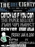 Catch Us If You Can / The Paper Melody / Man Up! Nancy / Sawyer / Every Atlas on Jan 8, 2010 [325-small]
